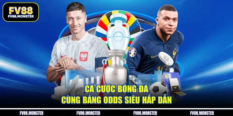 Cá cược bóng đá cùng bảng odds siêu hấp dẫn