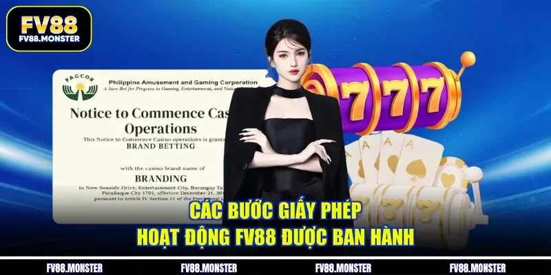 Các bước giấy phép hoạt động FV88 được ban hành